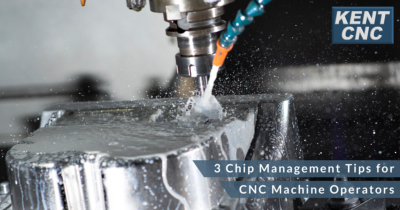 Kent-CNC-3-Chip-Management-Tips-for-CNC-Machine-Operators