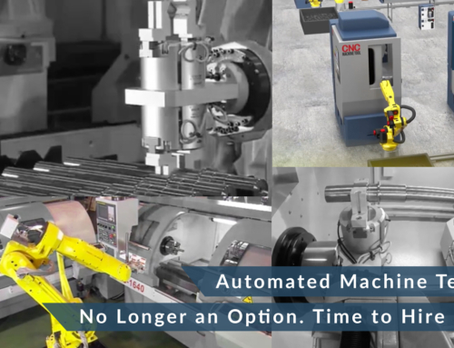 Automated Machine Tending is No Longer an Option. Time to Hire a Robot!