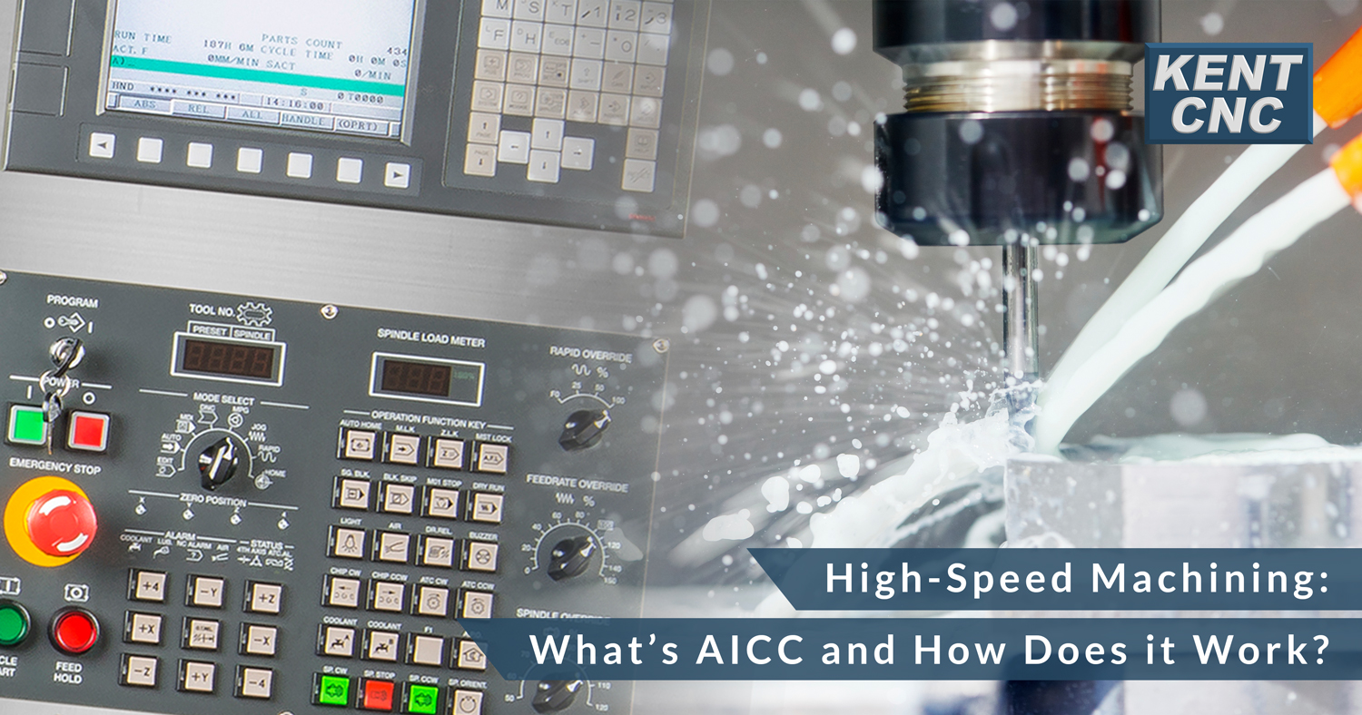 Kent-CNC-High-Speed Machining-AICC